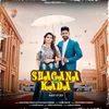 About Shagana Da Kada Song